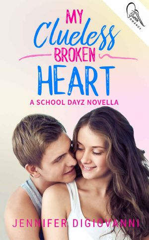 [School Dayz 03] • My Clueless Broken Heart